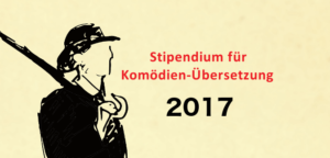 Schultz & Schirm Stipendium für Komödien-Übersetzung 2017 | Einreichfrist bis 30. 11. 2017